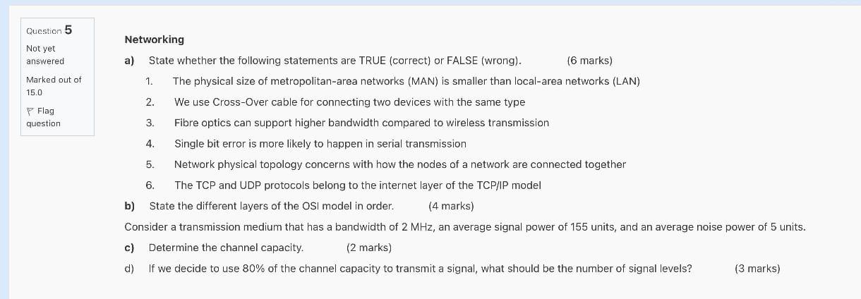 Networking A State Whether The Following Statements Are True Correct Or False Wrong 6 Marks 1 The Physical Size 1