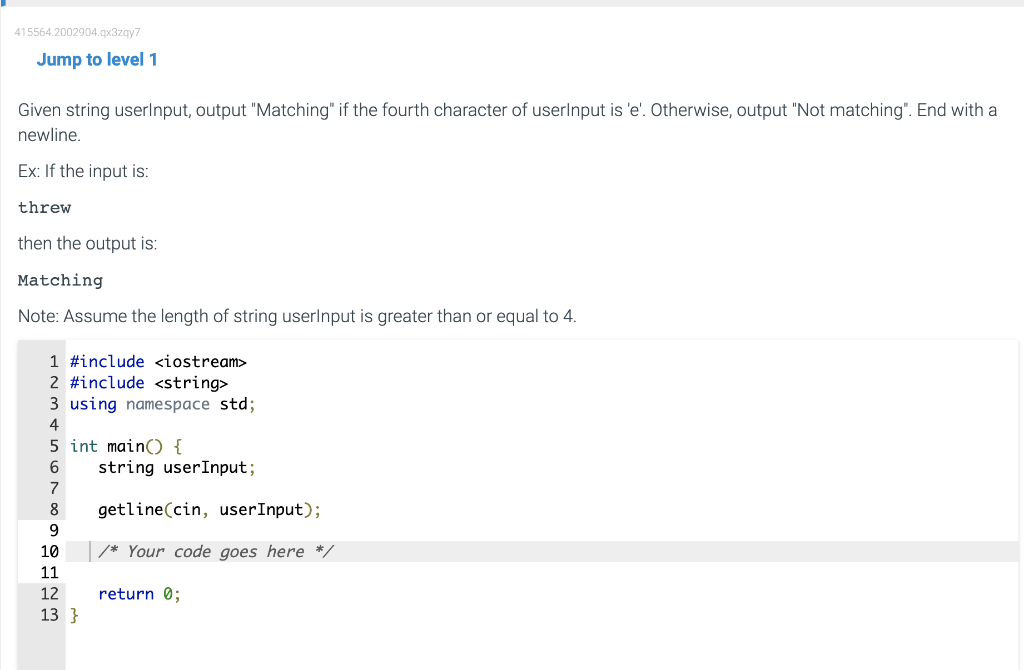 Jump To Level 1 Given String Userinput Output Matching If The Fourth Character Of Userinput Is E Otherwise Output 1