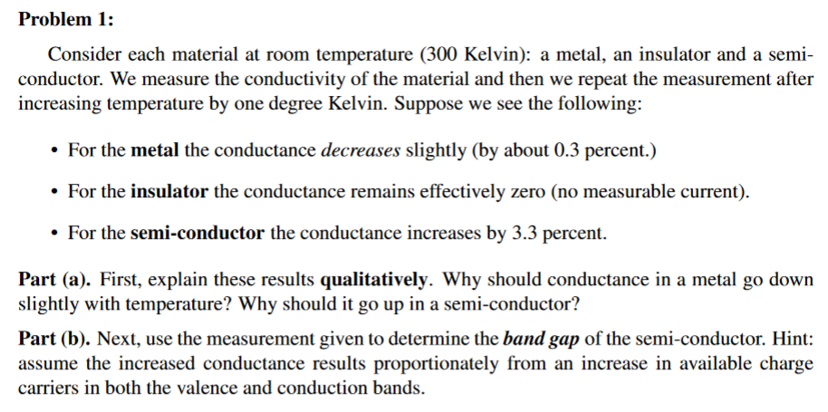 Problem 1 Consider Each Material At Room Temperature 300 Kelvin A Metal An Insulator And A Semi Conductor We Meas 1