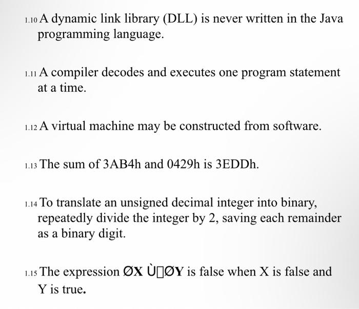 1 10 A Dynamic Link Library Dll Is Never Written In The Java Programming Language 1 11 A Compiler Decodes And Execute 1