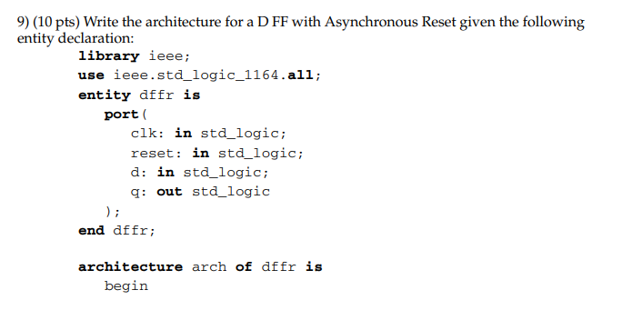 9 10 Pts Write The Architecture For A D Ff With Asynchronous Reset Given The Following 9 10 Pts Write The Architec 1