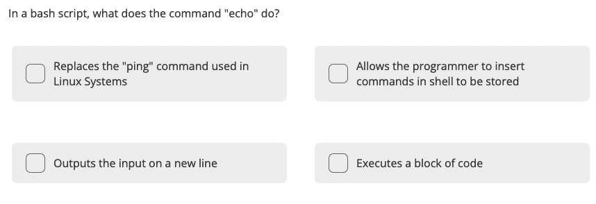 In A Bash Script What Does The Command Echo Do Replaces The Ping Command Used In Allows The Programmer To Insert L 1