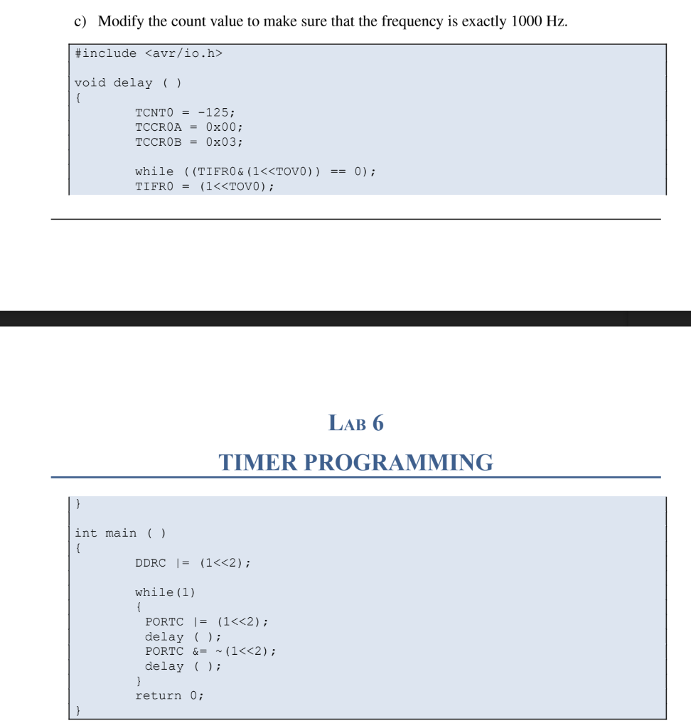 C Modify The Count Value To Make Sure That The Frequency Is Exactly 1000 Hz Include H Void Delay Tcnto 125 1