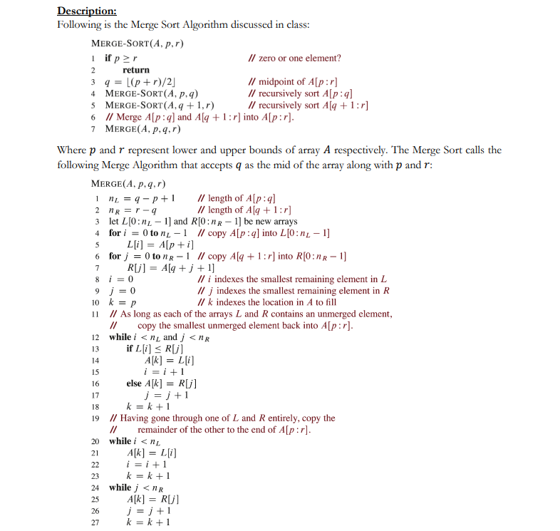 Escription Ollowing Is The Merge Sort Algorithm Discussed In Class Here P And R Represent Lower And Upper Bounds Of Ar 1