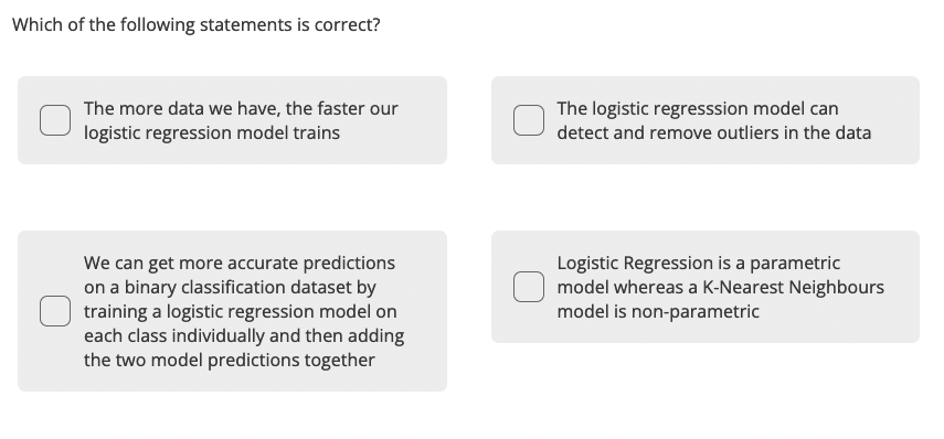 Which Of The Following Statements Is Correct The More Data We Have The Faster Our The Logistic Regresssion Model Can L 1