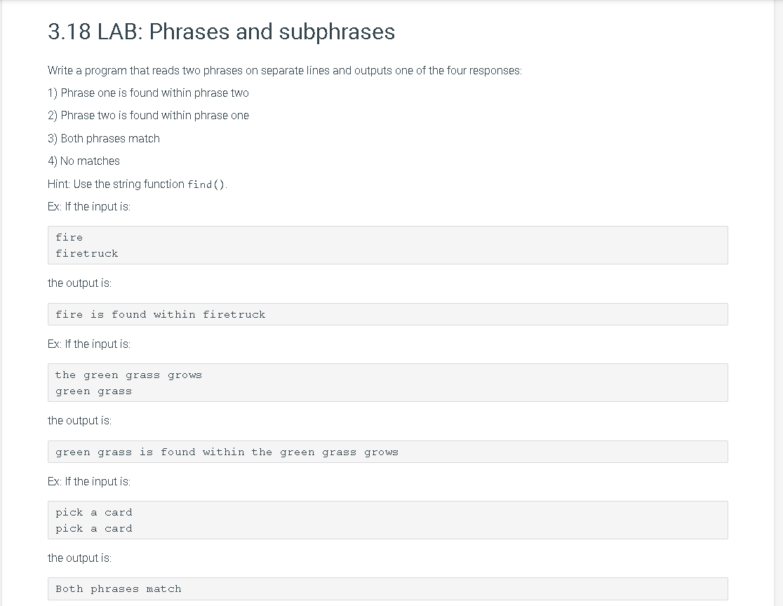 Write A Program That Reads Two Phrases On Separate Lines And Outputs One Of The Four Responses 1 Phrase One Is Found W 1