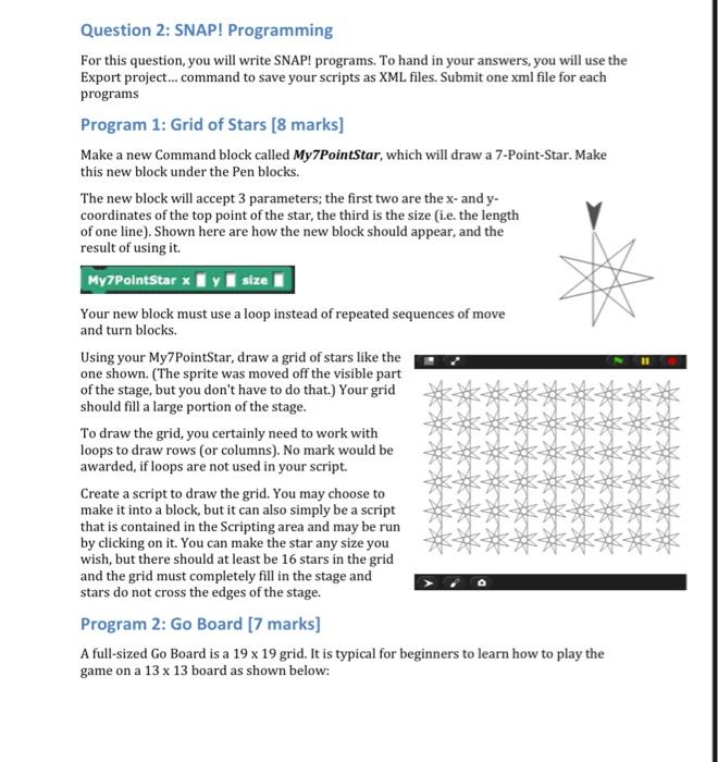 Question 2 Snap Programming For This Question You Will Write Snap Programs To Hand In Your Answers You Will Use Th 1