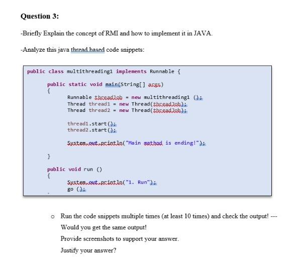 Question 3 Briefly Explain The Concept Of Rmi And How To Implement It In Java Analyze This Java Thread Hased Code Sn 1