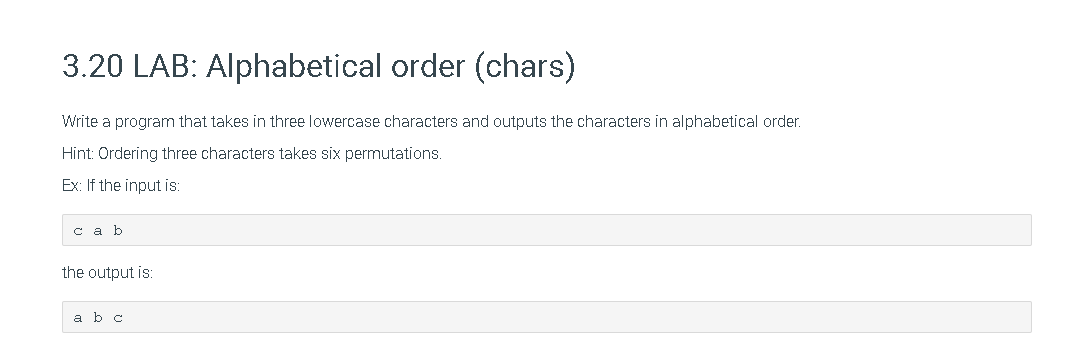 Write A Program That Takes In Three Lowercase Characters And Outputs The Characters In Alphabetical Order Hint Orderin 1
