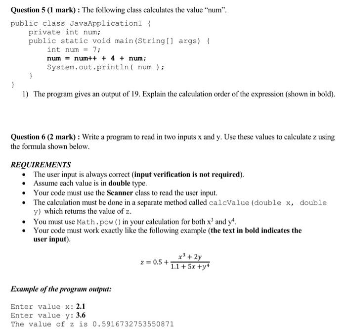 Question 5 1 Mark The Following Class Calculates The Value Num Public Class Javaapplication1 Private Int Num 1