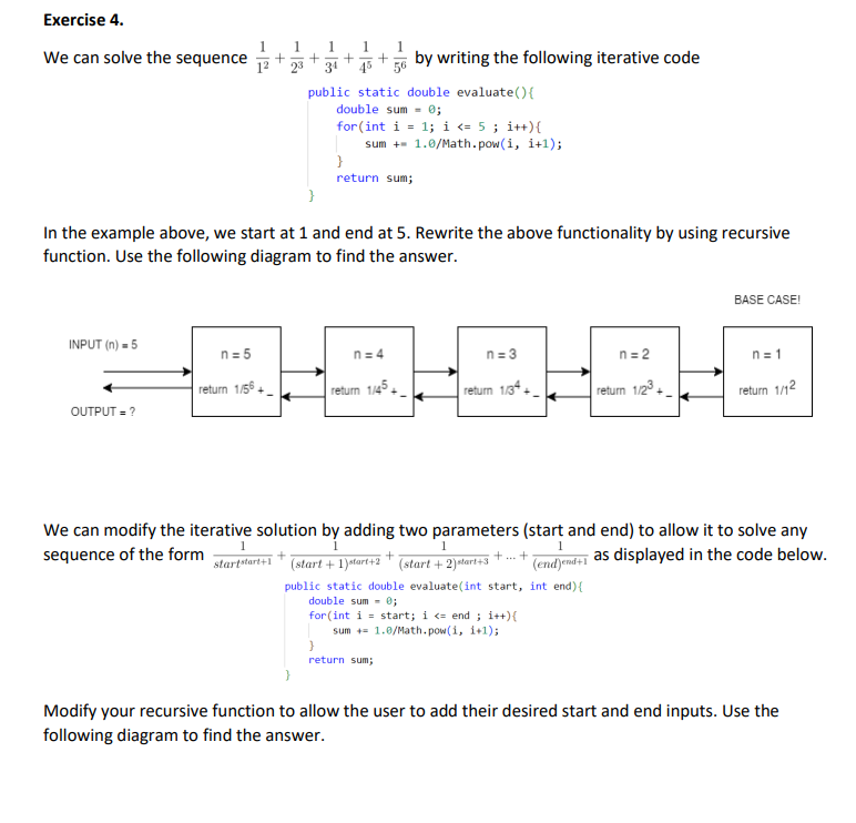 Exercise 4 We Can Solve The Sequence 121 231 341 451 561 By Writing The Following Iterative Code In The Example Ab 1
