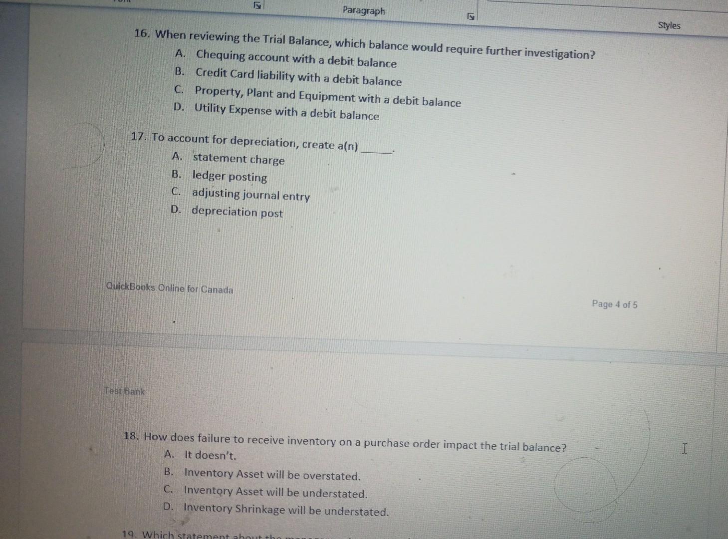 16 When Reviewing The Trial Balance Which Balance Would Require Further Investigation A Chequing Account With A Debi 1