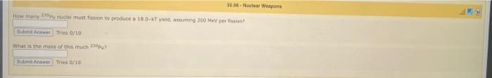 32 6 Nuclear Weapon How Many 23 De Must Ission To Produce A 180 Kisuming 200 Mev Person In Antries O 10 What Is The Mas 1