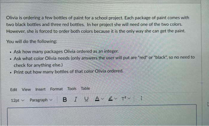 Olivia Is Ordering A Few Bottles Of Paint For A School Project Each Package Of Paint Comes With Two Black Bottles And T 1
