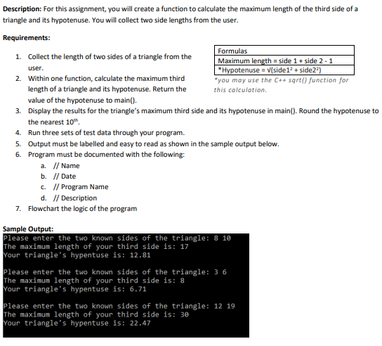 Description For This Assignment You Will Create A Function To Calculate The Maximum Length Of The Third Side Of A Tria 1