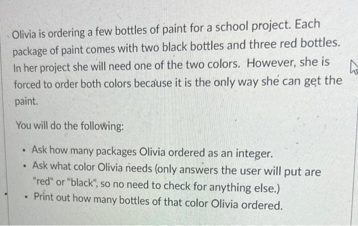 Olivia Is Ordering A Few Bottles Of Paint For A School Project Each Package Of Paint Comes With Two Black Bottles And T 1