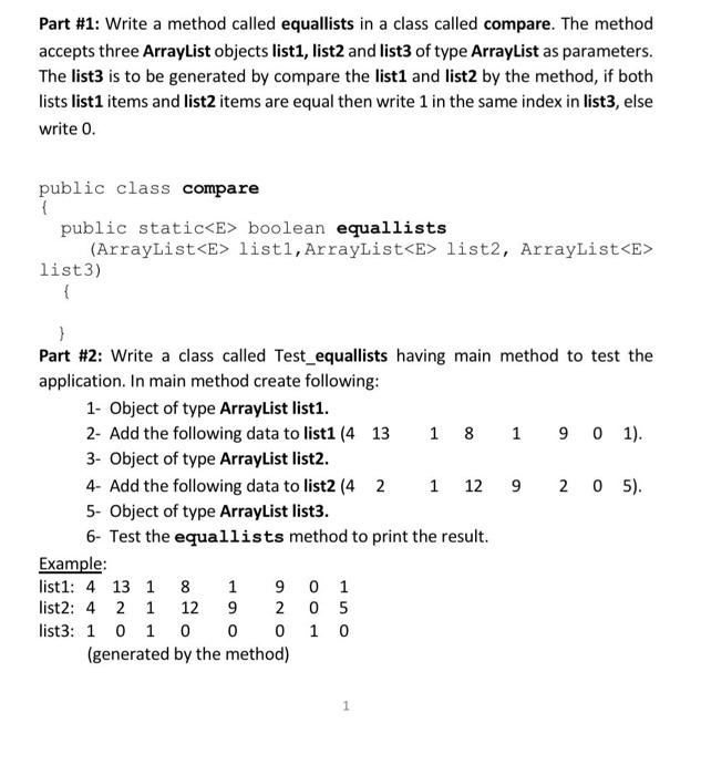 Part 1 Write A Method Called Equallists In A Class Called Compare The Method Accepts Three Arraylist Objects List1 L 1