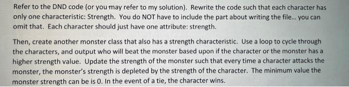Refer To The Dnd Code Or You May Refer To My Solution Rewrite The Code Such That Each Character Has Only One Characte 2
