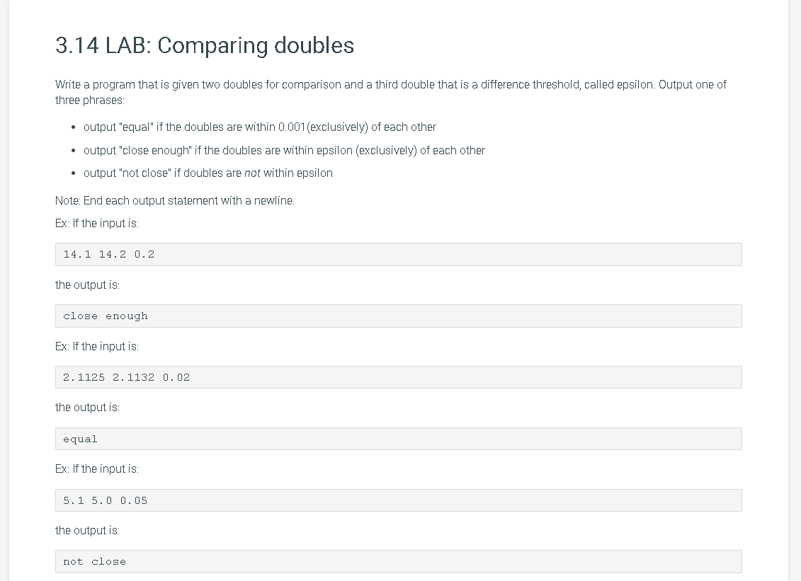 Write A Program That Is Given Two Doubles For Comparison And A Third Double That Is A Difference Threshold Called Epsil 1