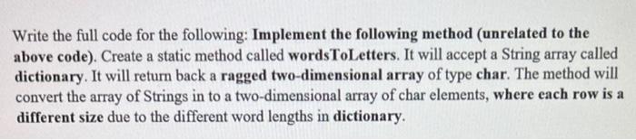 Write The Full Code For The Following Implement The Following Method Unrelated To The Above Code Create A Static Met 1