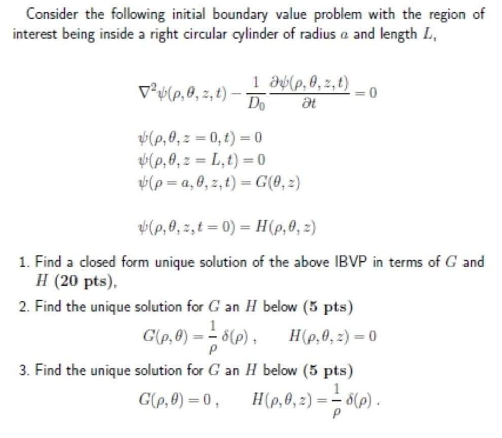 Consider The Following Initial Boundary Value Problem With The Region Of Interest Being Inside A Right Circular Cylinder 1