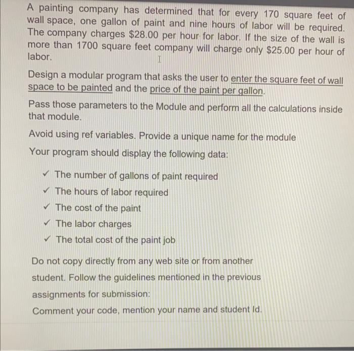 A Painting Company Has Determined That For Every 170 Square Feet Of Wall Space One Gallon Of Paint And Nine Hours Of La 1