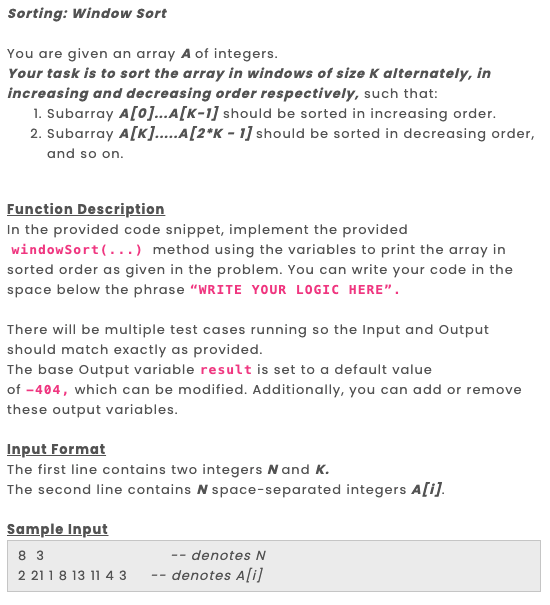 Sorting Window Sort You Are Given An Array A Of Integers Your Task Is To Sort The Array In Windows Of Size K Alternate 1