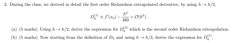 Dh 1 F X0 480h4 O H6 A 5 Marks Using H H 2 Derive The Expression For Dh 2 Which Is The Second Order Richar 1