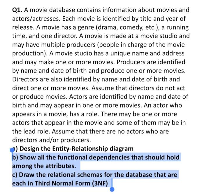 Q1 A Movie Database Contains Information About Movies And Actors Actresses Each Movie Is Identified By Title And Year 1