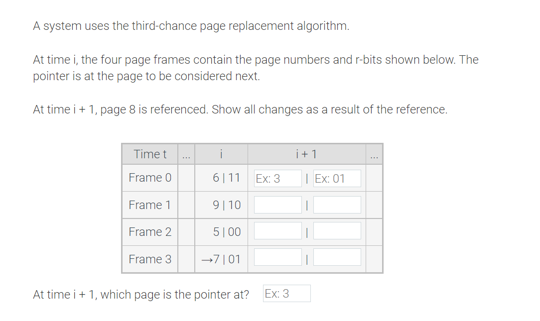 A System Uses The Third Chance Page Replacement Algorithm At Time I The Four Page Frames Contain The Page Numbers And 1
