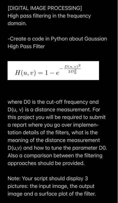 Digital Image Processing High Pass Filtering In The Frequency Domain Create A Code In Python About Gaussian High Pas 1