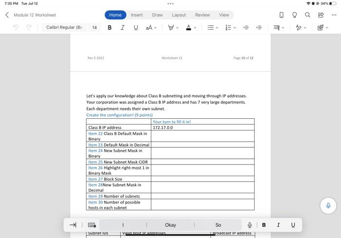 Let S Look At Class B Subnetting Scheme Your Medium Sized Corporation Uses Class B Private Ip Addresses And Has 3 Very 3
