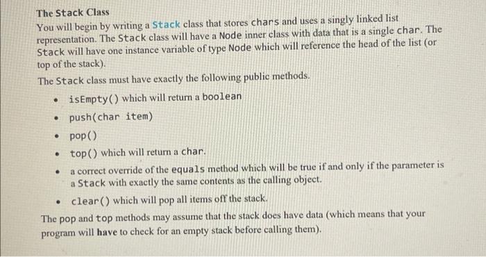 The Stack Class You Will Begin By Writing A Stack Class That Stores Chars And Uses A Singly Linked List Representation 1