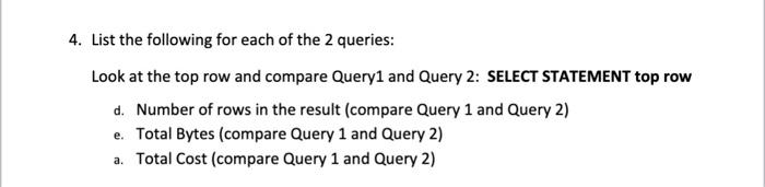 Note Dynamic Statistics Usedi Dynamic Sanpling Level 2 1 Look At The Explain Plan For Each Query And Describe What Yo 2