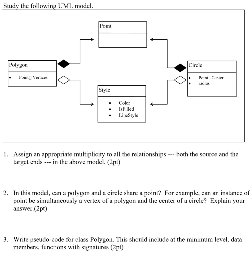 Study The Following Uml Model 1 Assign An Appropriate Multiplicity To All The Relationships O Both The Source And Th 1