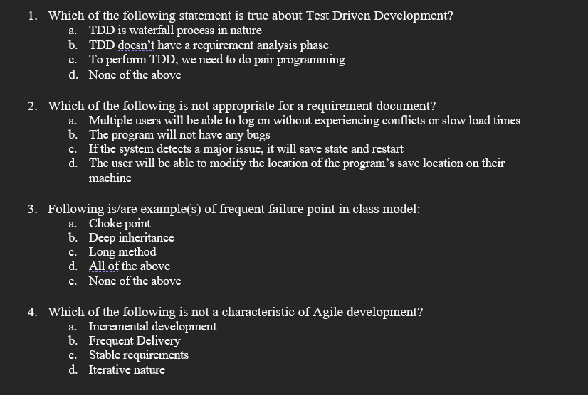 1 Which Of The Following Statement Is True About Test Driven Development A Tdd Is Waterfall Process In Nature B Tdd 1