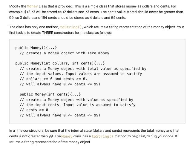 Modify The Money Class That Is Provided This Is A Simple Class That Stores Money As Dollars And Cents For Example 12 1