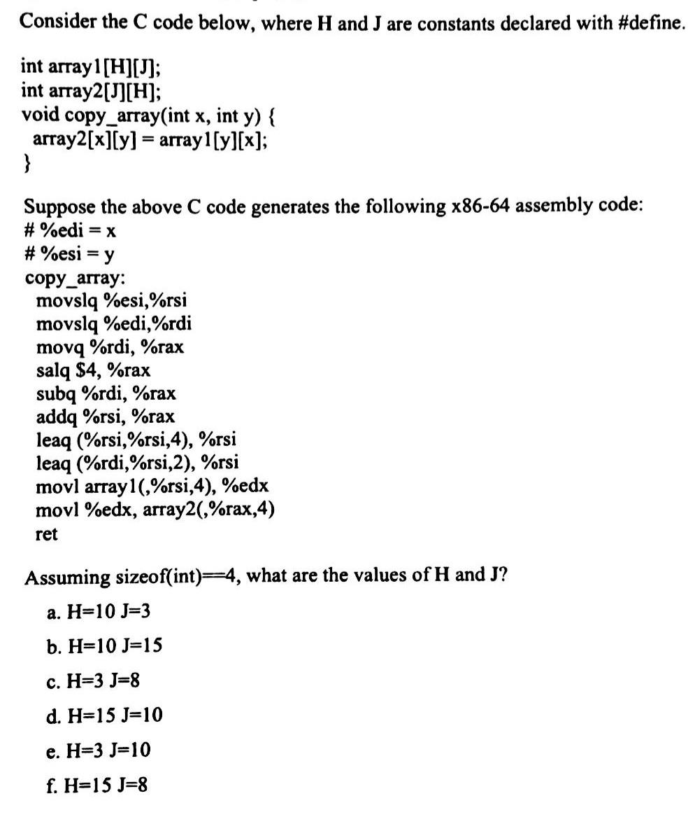 Consider The C Code Below Where H And J Are Constants Declared With Define Int Array 1 H J Int Array2 J H Void C 1