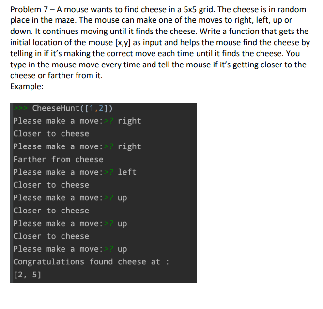 Problem 7 A Mouse Wants To Find Cheese In A 5 5 Grid The Cheese Is In Random Place In The Maze The Mouse Can Make On 1