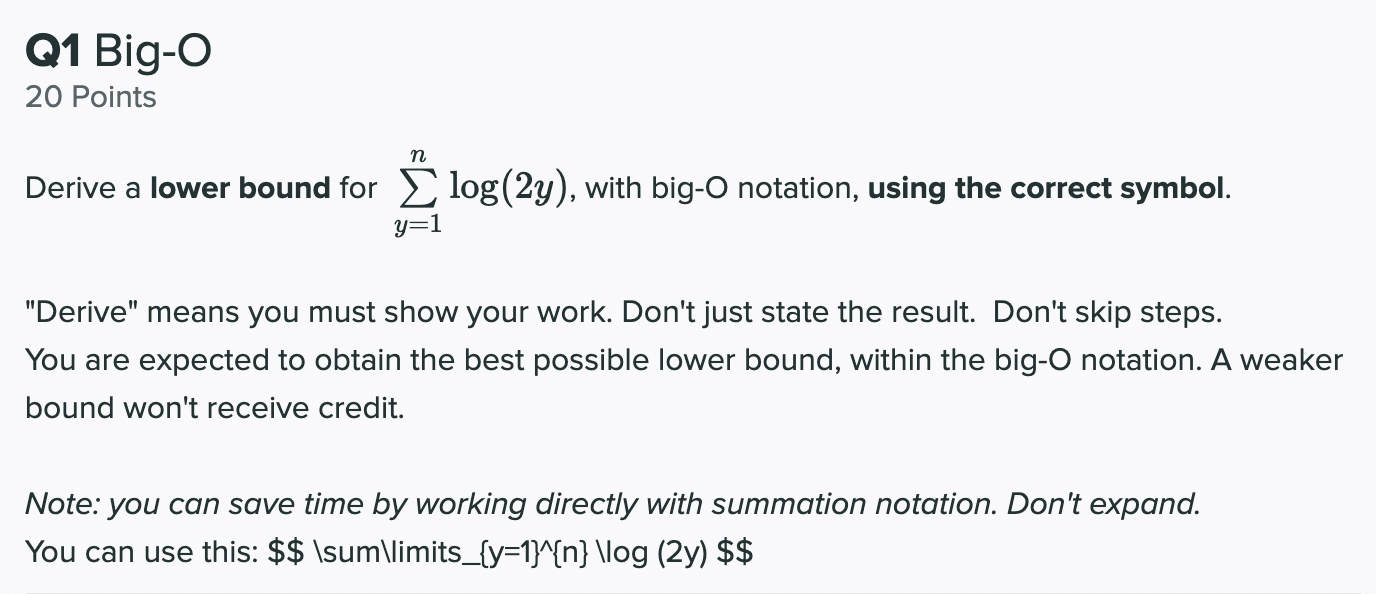 Derive A Lower Bound For Y 1 N Log 2y With Big O Notation Using The Correct Symbol Derive Means You Must Show Your 1