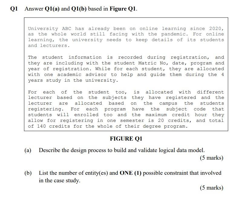 Q1 Answer Q1 A And Q1 B Based In Figure Q1 Figure Q1 A Describe The Design Process To Build And Validate Logical Da 1