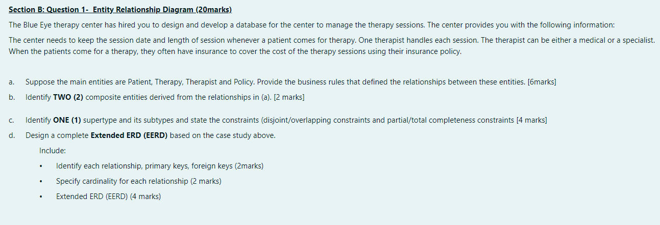 Section B Question 1 Entity Relationship Diagram 20marks The Center Needs To Keep The Session Date And Length Of Se 1
