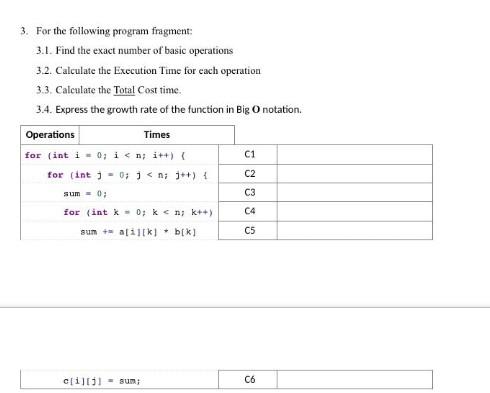 3 For The Following Program Fragment 3 1 Find The Exact Number Of Basic Operations 3 2 Calculate The Execution Tume 1