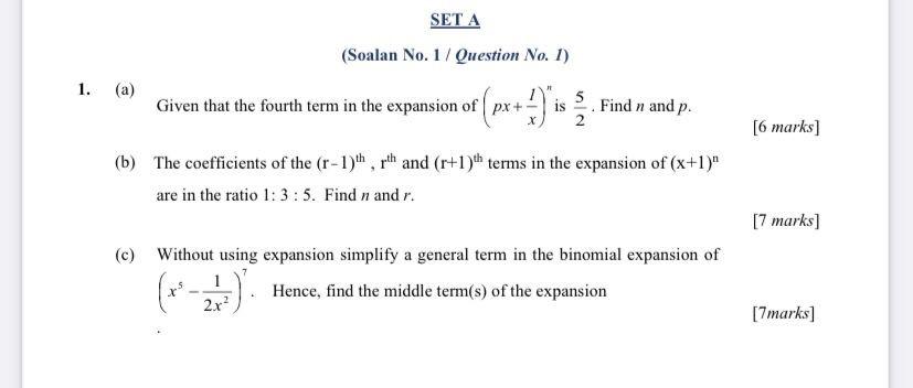 Set A Soalan No 1 Question No 1 1 A Given That The Fourth Term In The Expansion Of P Is Find N And P Px 1