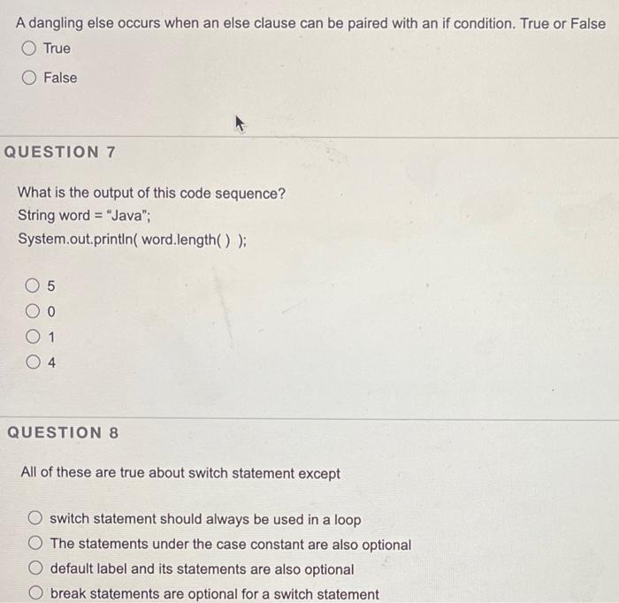 A Dangling Else Occurs When An Else Clause Can Be Paired With An If Condition True Or False True False Question 7 What 1
