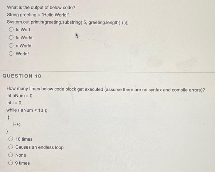 What Is The Output Of Below Code String Greeting Hello Worldl System Out Printin Greeting Substring 5 Greeting 1