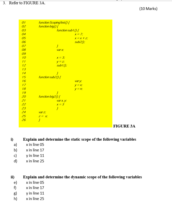 3 Refer To Figure 3 A 10 Marks Figure 3a I Explain And Determine The Static Scope Of The Following Variables A X I 1