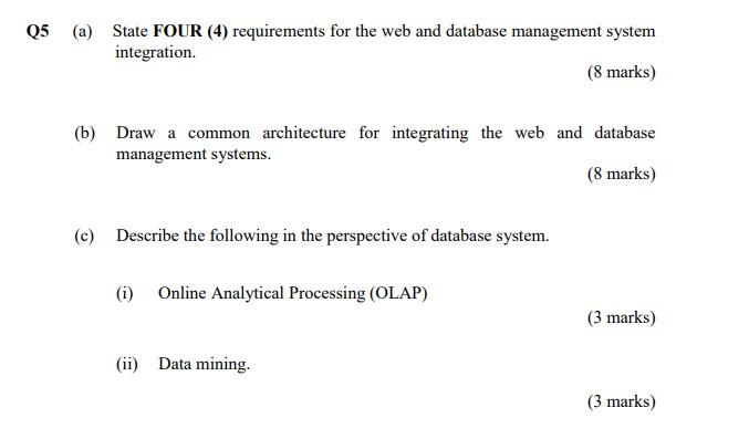 A State Four 4 Requirements For The Web And Database Management System Integration 8 Marks B Draw A Common Arch 1