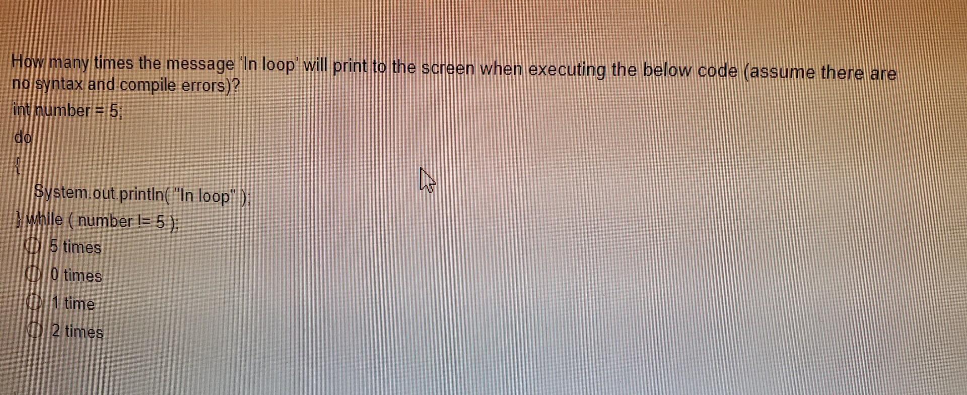How Many Times The Message In Loop Will Print To The Screen When Executing The Below Code Assume There Are How Many T 1