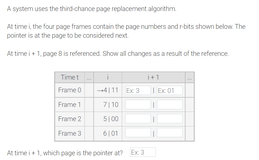 A System Uses The Third Chance Page Replacement Algorithm At Time I The Four Page Frames Contain The Page Numbers And 1